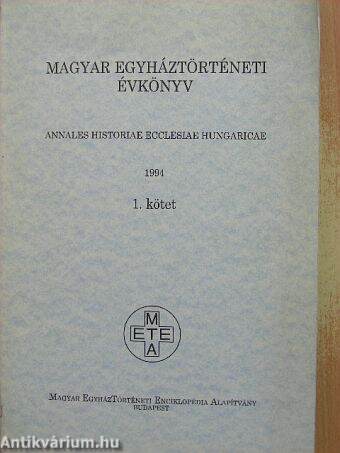 Magyar egyháztörténeti évkönyv 1994. I.