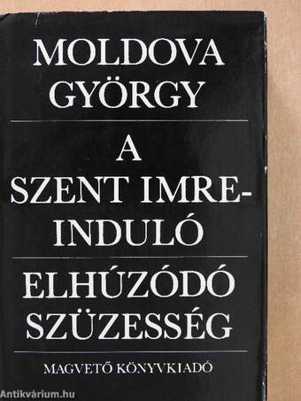 A Szent Imre-induló/Elhúzódó szüzesség (aláírt példány)