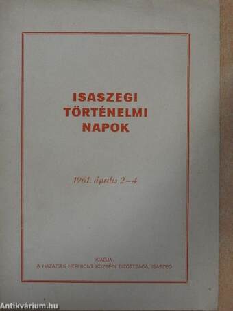 Isaszegi történelmi napok 1961. április 2-4.