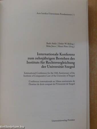 Internationale Konferenz zum zehnjährigen Bestehen des Instituts für Rechtsvergleichung der Universität Szeged