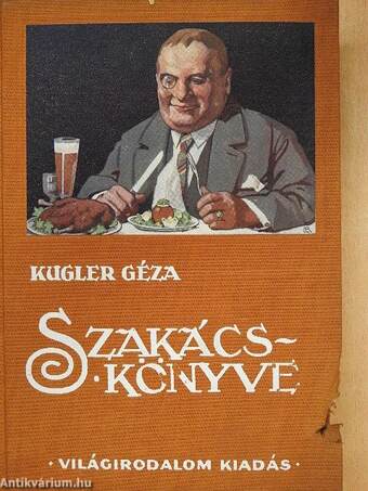 A legujabb és legteljesebb gyakorlati nagy budapesti szakácskönyv és házi cukrászat (rossz állapotú)