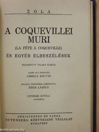 A pénz I-III./A coquevillei muri és egyéb elbeszélések