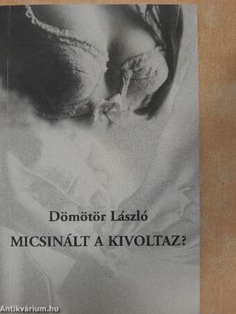 Micsinált a Kivoltaz?