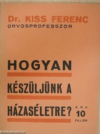 Hogyan készüljünk a házaséletre?