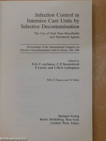 Infection Control in Intensive Care Units by Selective Decontamination