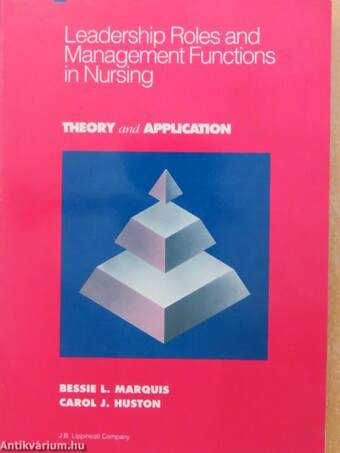 Leadership Roles and Management Functions in Nursing