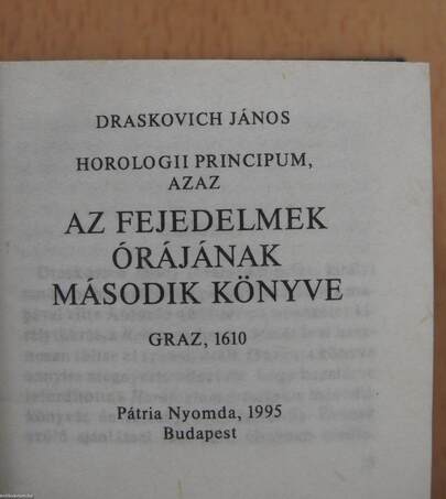 Horologii Principum, azaz az fejedelmek órájának második könyve (minikönyv)