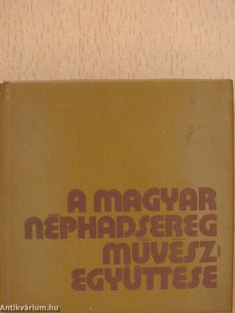 A Magyar Néphadsereg Művészegyüttese (minikönyv) (számozott)