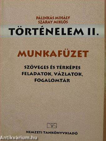 Történelem II. Munkafüzet