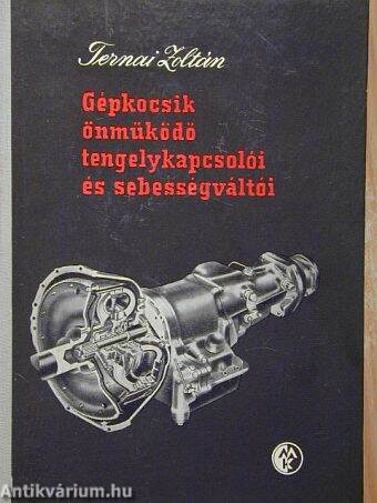 Gépkocsik önműködő tengelykapcsolói és sebességváltói