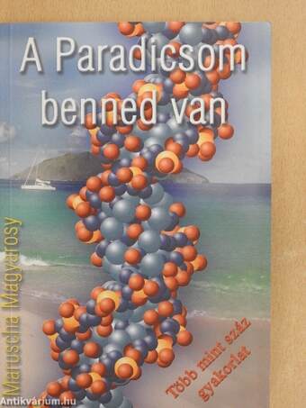 A Paradicsom benned van