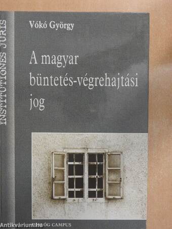 A magyar büntetés-végrehajtási jog