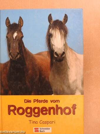 Die Pferde vom Roggenhof