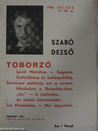 Toborzó/Levél Máriához/Sugarak/Kultúrfölény és kultúrpolitika/Senkisem múlhatja ezt a vermet/Mirákulum a Barackos-úton/Iró-A családom/Az utolsó istentisztelet/Les Misérables/Mai jegyzetek