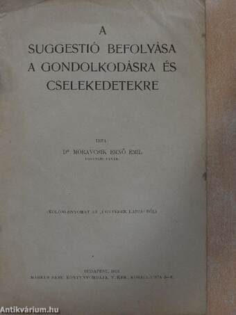 A suggestió befolyása a gondolkodásra és cselekedetekre