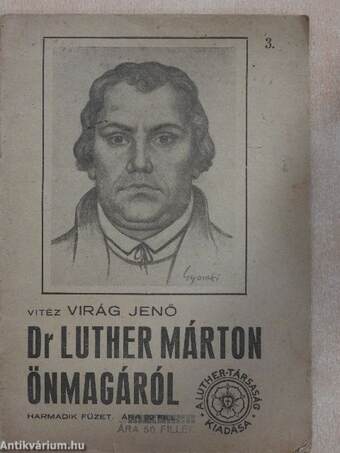 Dr. Luther Márton önmagáról V.