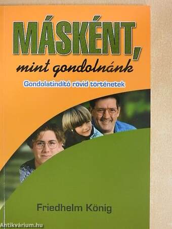 Másként, mint gondolnánk