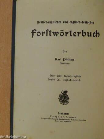 Dictionary of German and English Forest-Terms I-II.