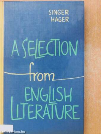 A Selection From English Literature 1500-1950