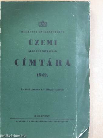 Budapest Székesfőváros üzemi alkalmazottainak címtára 1942.