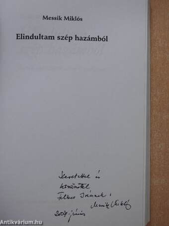 Elindultam szép hazámból (dedikált példány)