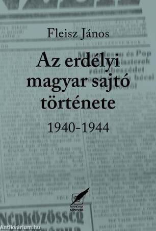 Az  erdélyi magyar sajtó története 1940-1944