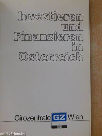 Investieren und Finanzieren in Österreich