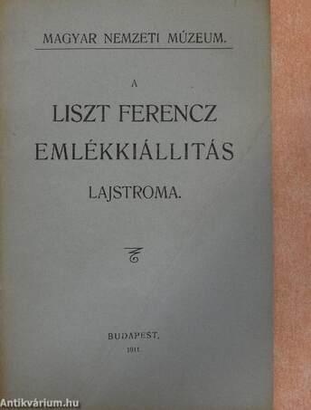 A Liszt Ferencz emlékkiállitás lajstroma