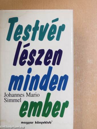 Testvér lészen minden ember