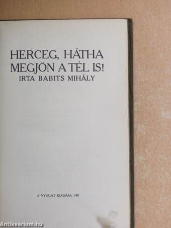 Herceg, hátha megjön a tél is!