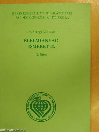 Élelmianyagismeret II/2.