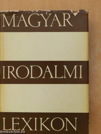 Magyar Irodalmi Lexikon I-III.