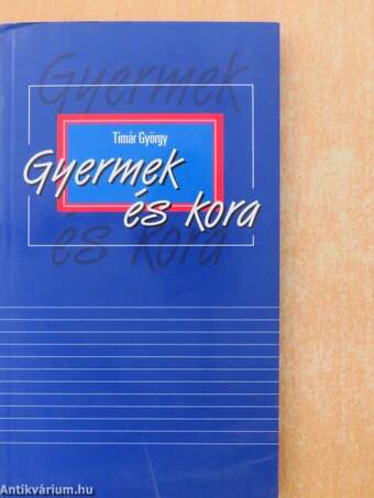 Gyermek és kora