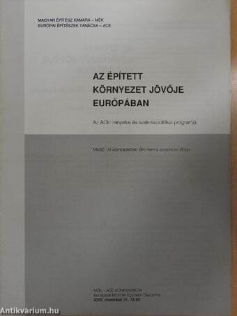 Építész Közlöny 2004-2006. (vegyes számok) (26db)/Építész Műhely 2004-2005. (vegyes számok) (5db)/Az épített környezet jövője Európában 2003. (1db)