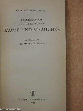 Taschenbuch der Heimischen Bäume und Sträucher