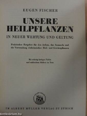 Unsere Heilpflanzen in neuer wertung und geltung