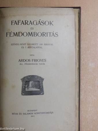 Fafaragások és fémdomboritás