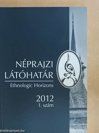 Néprajzi Látóhatár 2012/1-4.