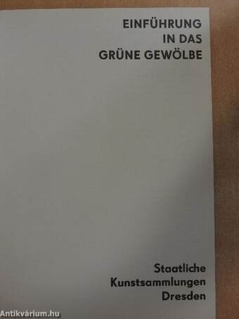 Einführung in das Grüne Gewölbe