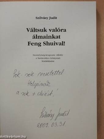 Váltsuk valóra álmainkat Feng Shuival! (dedikált példány)