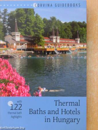 Thermal Baths and Hotels in Hungary