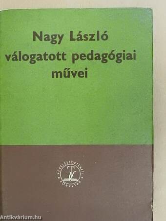 Nagy László válogatott pedagógiai művei