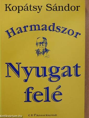 Harmadszor Nyugat felé (dedikált példány)