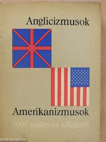 Anglicizmusok - Amerikanizmusok