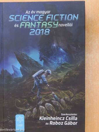 Az év magyar science fiction és fantasy novellái 2018