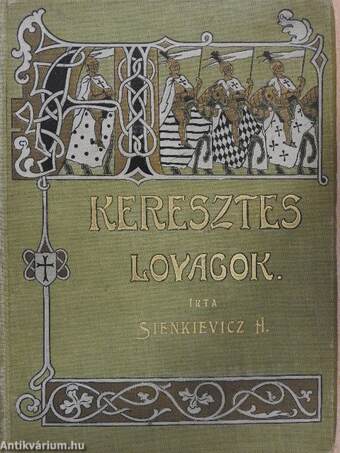 A keresztes lovagok I-II.