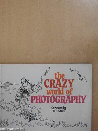 The Crazy World of Photography