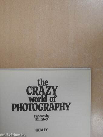 The Crazy World of Photography