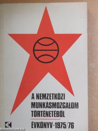 A nemzetközi munkásmozgalom történetéből 1975-76