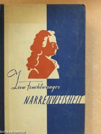 Narrenweisheit oder Tod und Verklärung des Jean-Jacques Rousseau